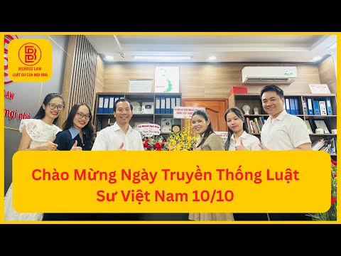 Chào Mừng Ngày Truyền Thống Luật sư Việt Nam 10/10 - Hãng Luật Bigboss Law