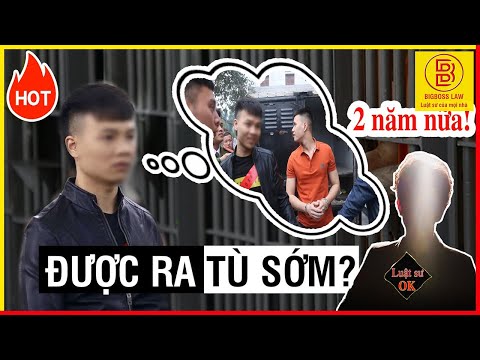 KHÁ BẢNH ĐƯỢC RA TÙ SỚM? | Luật sư OK