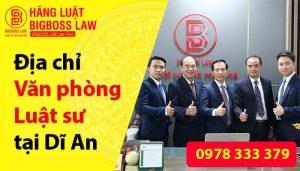 Địa chỉ văn phòng luật sư tại dĩ an