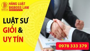 Dấu hiệu để nhận biết một luật sư giỏi và uy tín