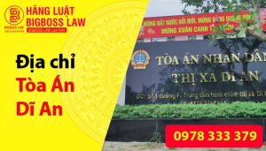 Địa chỉ Tòa Án Nhân Dân TP Dĩ An