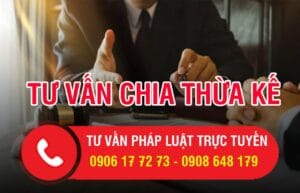 Luật sư tư vấn chia thừa kế tại Quận 4 (Quận Tư)
