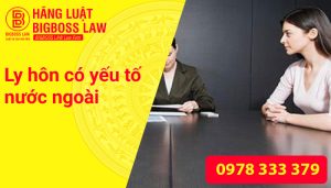Ly hôn có yếu tố nước ngoài