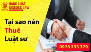 tại sao nên thuê luật sư