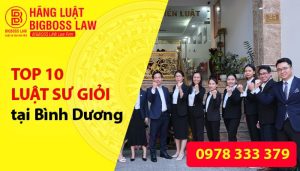 Top 10 luật sư giỏi tại Bình Dương (2023)