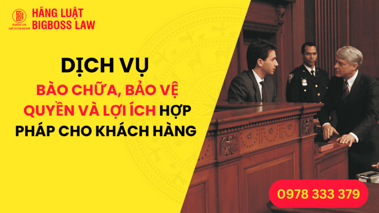 DỊCH VỤ BÀO CHỮA, BẢO VỆ QUYỀN VÀ LỢI ÍCH HỢP PHÁP CHO KHÁCH HÀNG TRONG LĨNH VỰC HÌNH SỰ
