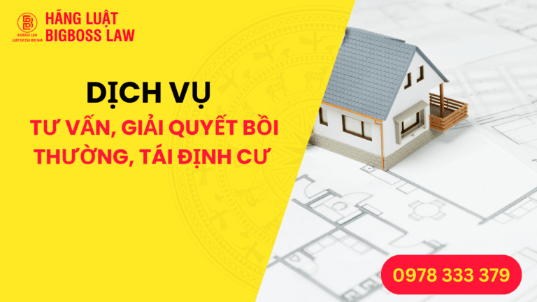 Dịch Vụ Tư Vấn, Giải Quyết Bồi Thường, Tái Định Cư
