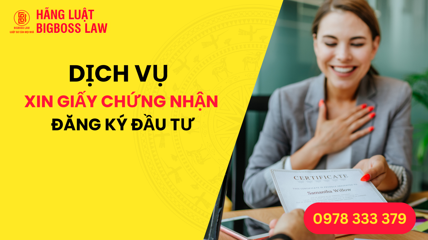 Dịch Vụ Xin Giấy Chứng Nhận Đăng Ký Đầu Tư