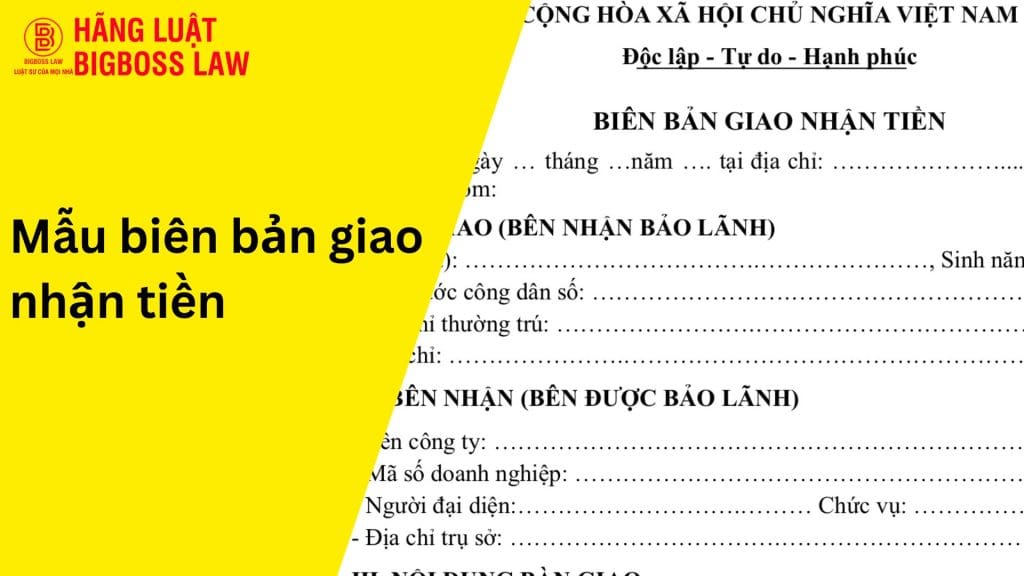 Biên bản giao nhận tiền