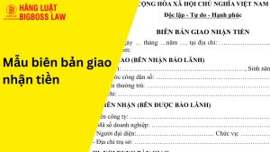 Biên bản giao nhận tiền