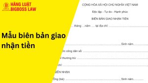 Biên bản giao nhận tiền