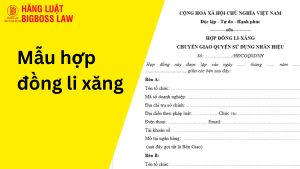 Mẫu hợp đồng li xăng
