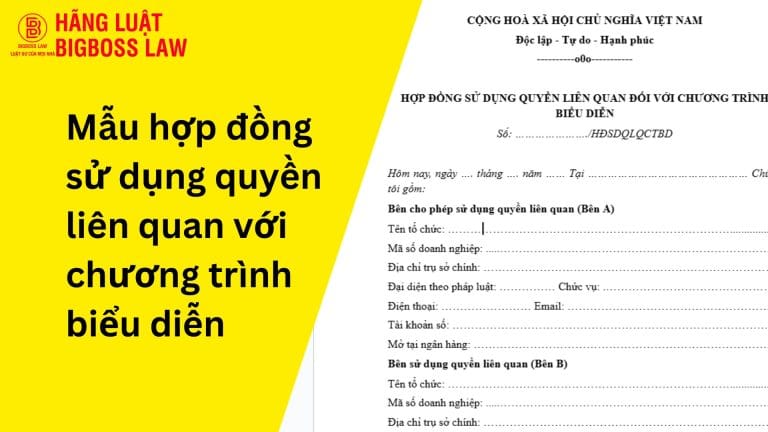 Mẫu hợp đồng sử dụng quyền liên quan với chương trình biểu diễn 7 Mẫu hợp đồng sử dụng quyền liên quan với chương trình biểu diễn