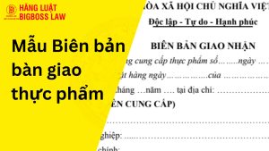 Biên bản bàn giao thực phẩm