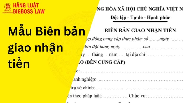 Biên bản giao nhận tiền