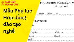 Phụ luc Hợp đồng đào tạo nghề