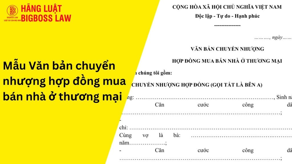 Văn bản chuyển nhượng hợp đồng mua bán nhà ở thương mại