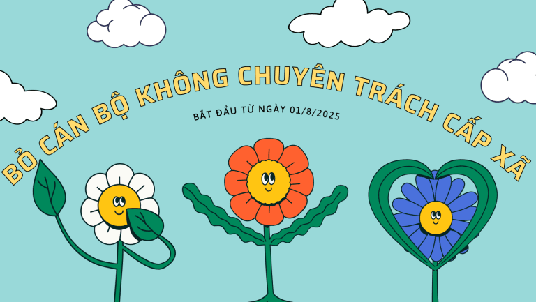 TỪ 1/8/2025, BỎ CÁN BỘ KHÔNG CHUYÊN TRÁCH CẤP XÃ THÌ CÁC ĐỐI TƯỢNG NÀY NGHỈ VIỆC HAY CHUYỂN VỀ ĐÂU LÀM VIỆC?