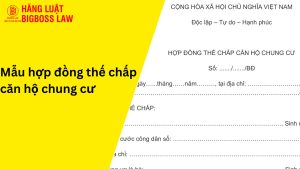 Hợp đồng thế chấp căn hộ chung cư