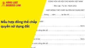 Hợp đồng thế chấp quyền sử dụng đất