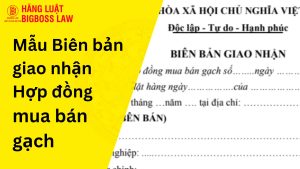 Biên bản bàn giao hợp đồng mua bán gạch