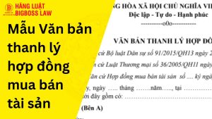 Văn bản thanh lý hợp đồng mua bán tài sản