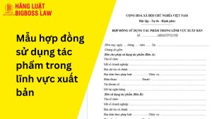 Mẫu hợp đồng sử dụng tác phẩm trong lĩnh vực xuất bản