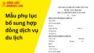 Mẫu phụ lục bổ sung hợp đồng dịch vụ du lịch