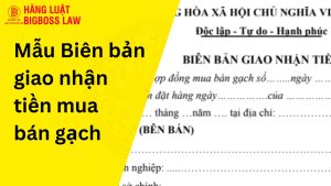 Biên bản giao nhận tiền mua bán gạch