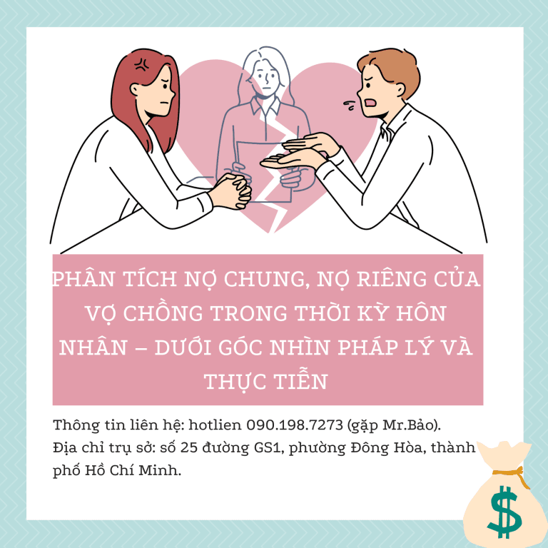 PHÂN TÍCH NỢ CHUNG, NỢ RIÊNG CỦA VỢ CHỒNG TRONG THỜI KỲ HÔN NHÂN – DƯỚI GÓC NHÌN PHÁP LÝ VÀ THỰC TIỄN