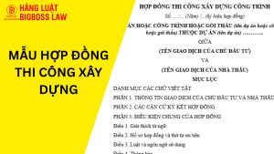 Mẫu Hợp đồng thi công xây dựng