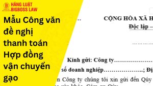 Công văn đề nghị thanh toán Hợp đồng vận chuyển gạo