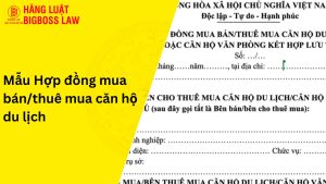 Mẫu hợp đồng mua bán/thuê mua căn hộ du lịch