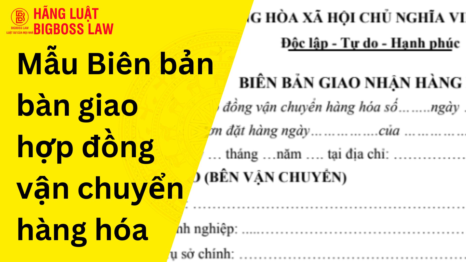 Biên bản bàn giao hợp đồng vận chuyển hàng hóa