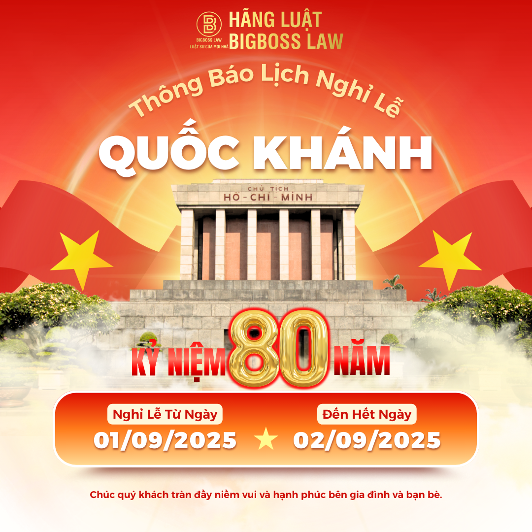 THÔNG BÁO NGHỈ LỄ QUỐC KHÁNH 2/9/2025 – BIGBOSS LAW