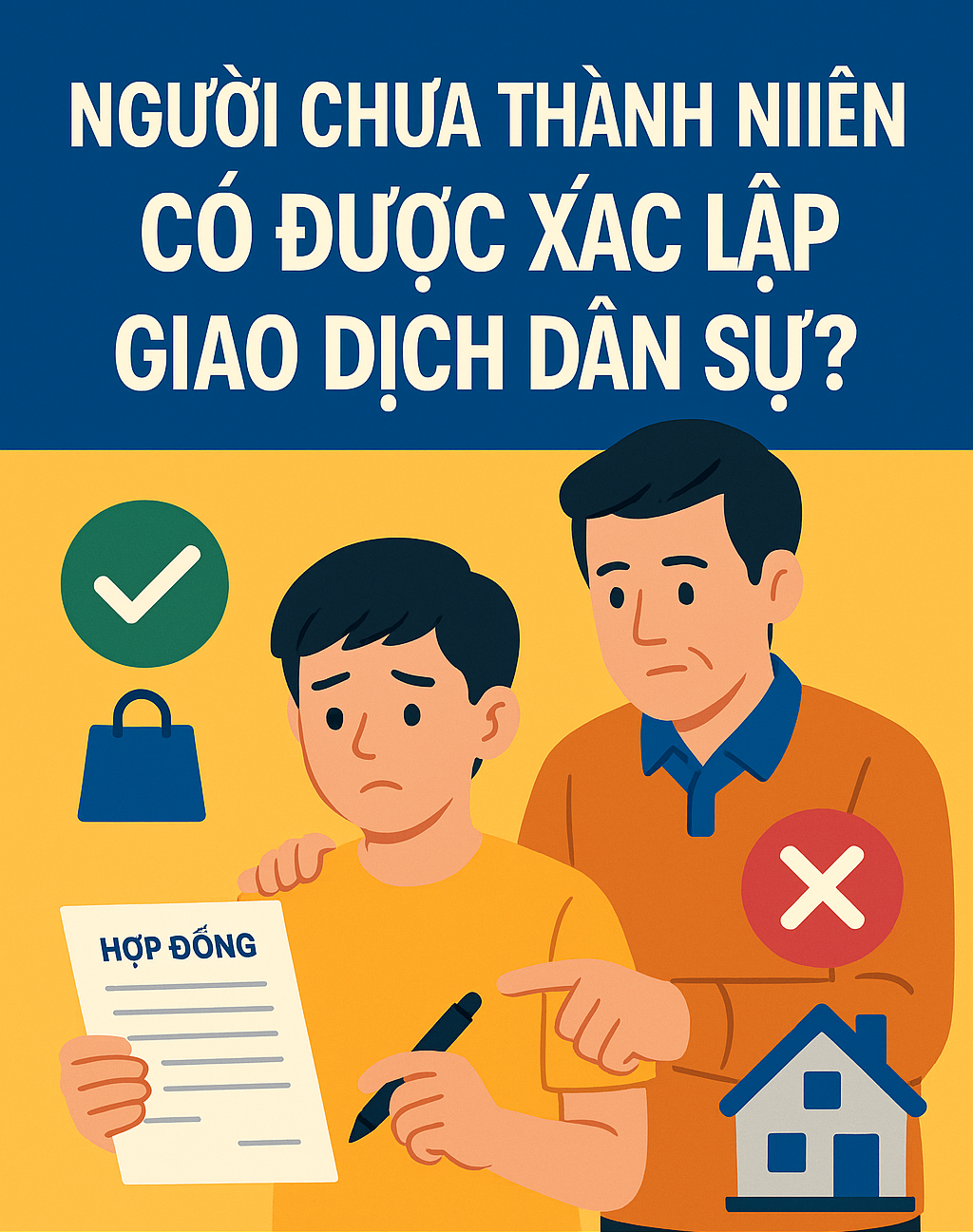 NGƯỜI CHƯA THÀNH NIÊN CÓ ĐƯỢC XÁC LẬP GIAO DỊCH DÂN SỰ?