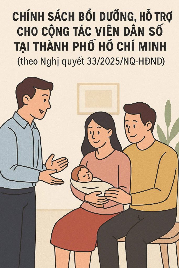Chính sách bồi dưỡng, hỗ trợ cho cộng tác viên dân số tại Thành phố Hồ Chí Minh theo Nghị quyết 33/2025/NQ-HĐND
