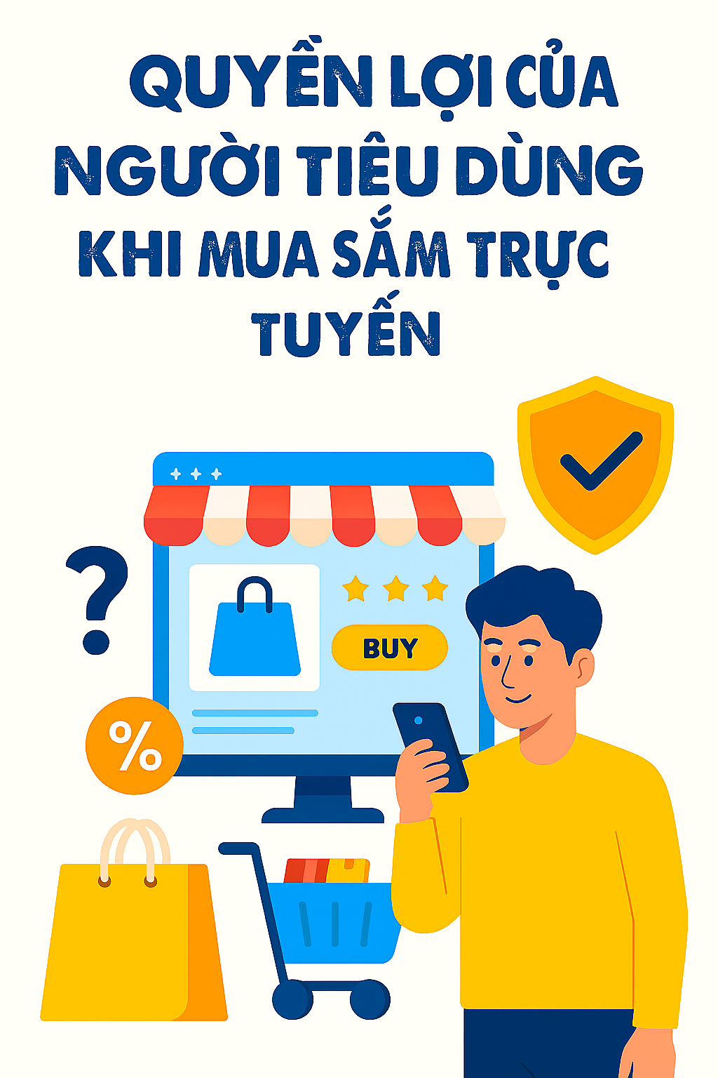 Quyền lợi của người tiêu dùng khi mua sắm trực tuyến 1 Quyền lợi của người tiêu dùng khi mua sắm trực tuyến