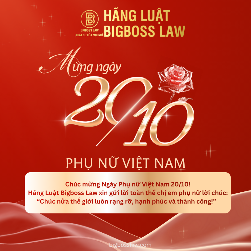 CHÚC MỪNG NGÀY PHỤ NỮ VIỆT NAM 20/10 - Bigboss Law 1 CHÚC MỪNG NGÀY PHỤ NỮ VIỆT NAM 20/10 – Bigboss Law