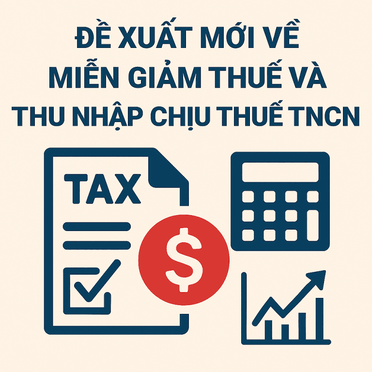 Tổng hợp các đề xuất mới về miễn giảm thuế và thu nhập chịu thuế TNCN 11 Copilot 20251006 151324