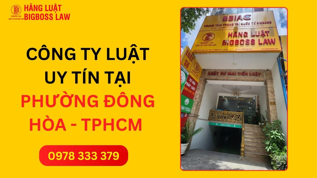 Công ty Luật tại Phường Đông Hòa – TP. Hồ Chí Minh