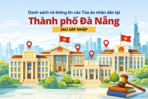 DANH SÁCH VÀ THÔNG TIN CÁC TÒA ÁN NHÂN DÂN TẠI THÀNH PHỐ ĐÀ NẴNG SAU SÁP NHẬP