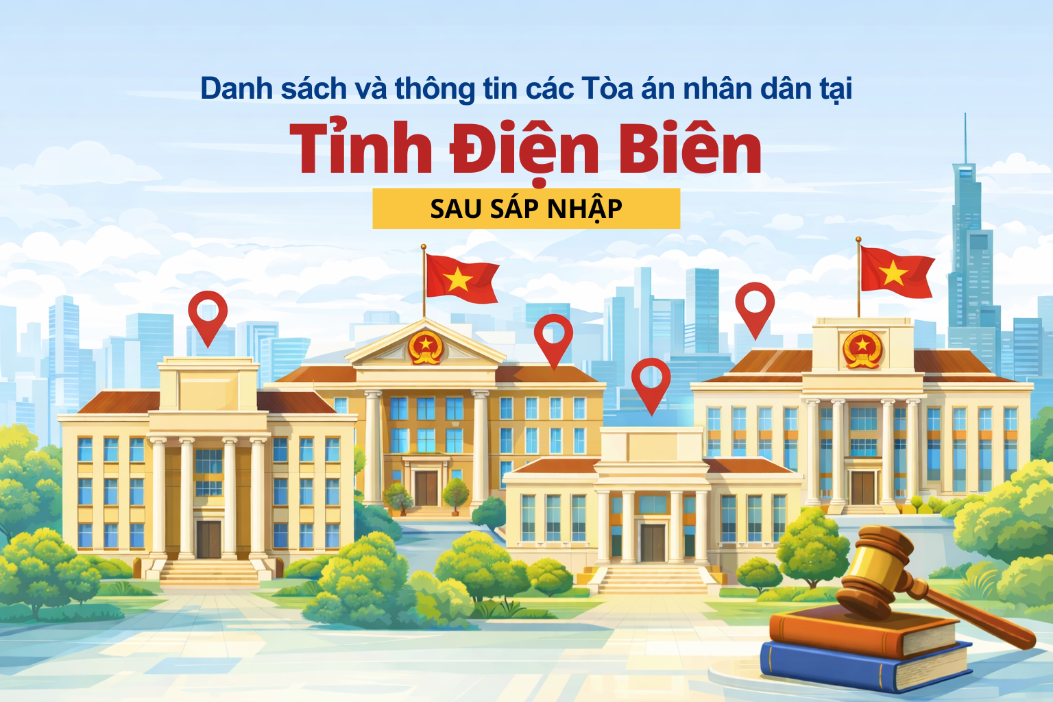 DANH SÁCH VÀ THÔNG TIN CÁC TÒA ÁN NHÂN DÂN TẠI TỈNH ĐIỆN BIÊN SAU SÁP NHẬP