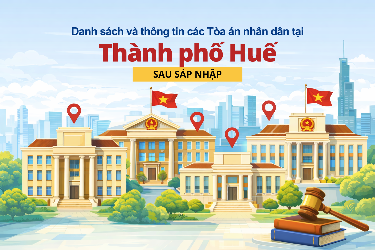 DANH SÁCH VÀ THÔNG TIN CÁC TÒA ÁN NHÂN DÂN TẠI THÀNH PHỐ HUẾ SAU SÁP NHẬP