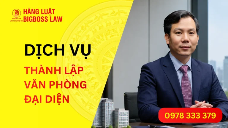 Dịch vụ thành lập văn phòng đại diện đúng luật, tối ưu chi phí