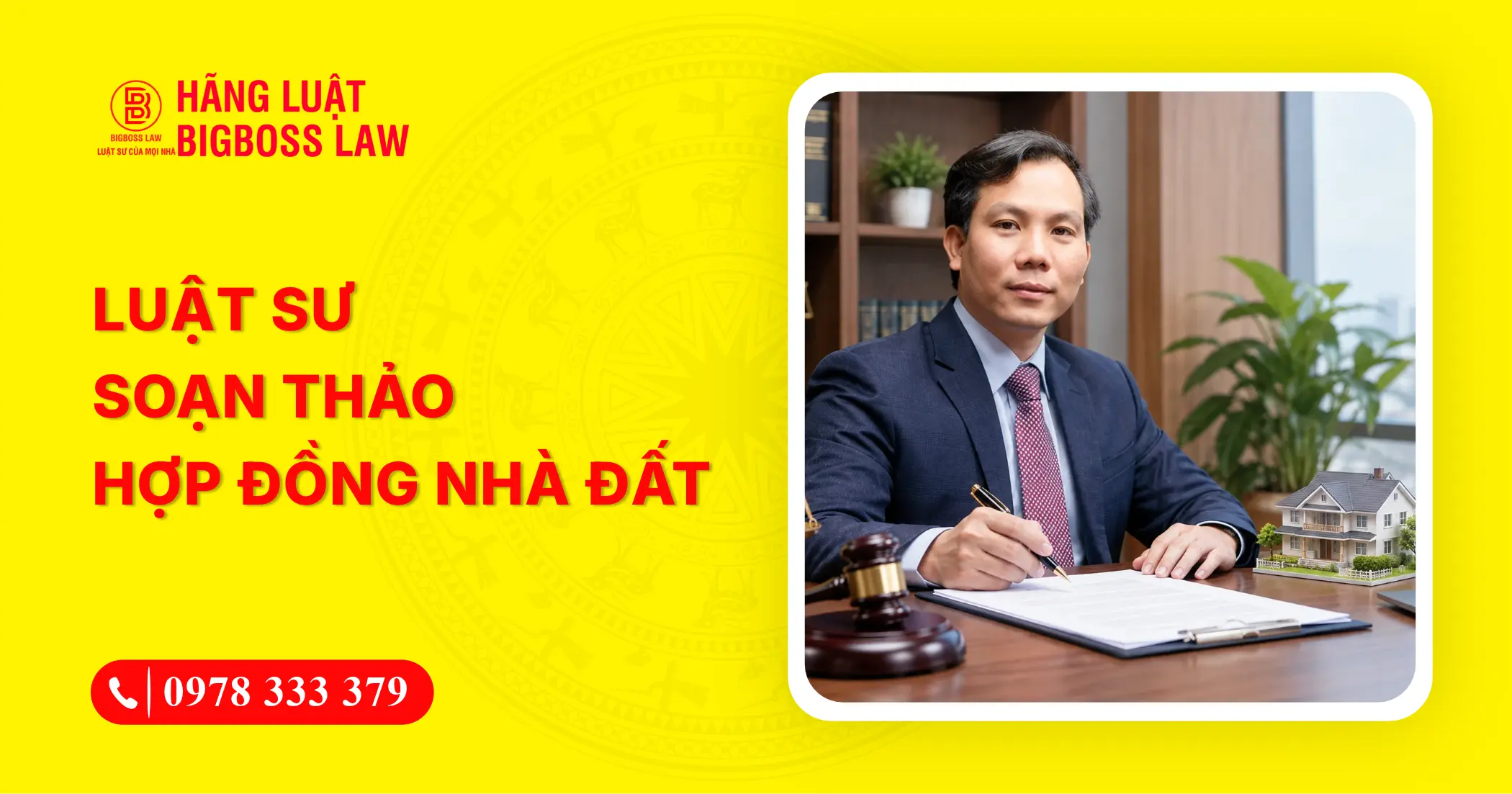 Luật sư soạn thảo hợp đồng nhà đất giải pháp an toàn, tránh rủi ro