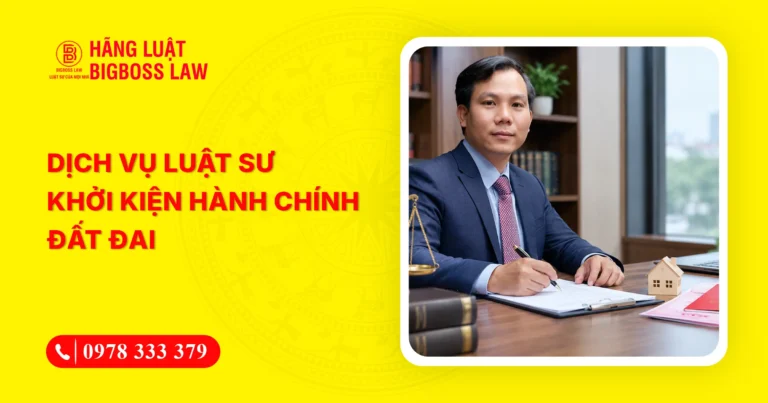 Dịch vụ luật sư khởi kiện hành chính đất đai nhanh gọn, đúng luật